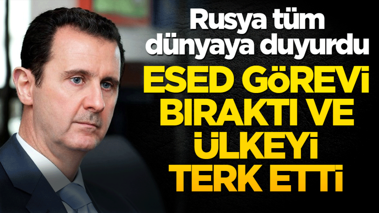 Rusya tüm dünyaya duyurdu! Esed görevden ayrıldı ve ülkeyi terk etti