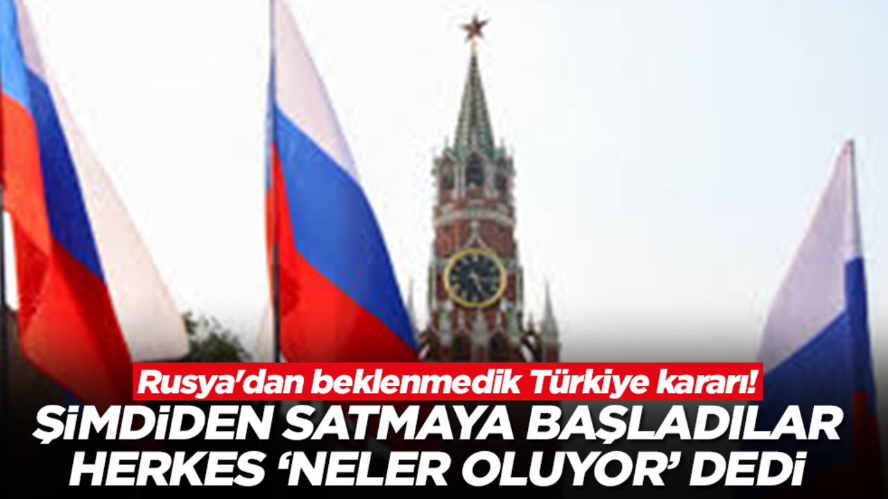 Rusya'dan beklenmedik Türkiye kararı! Şimdiden satmaya başladılar, herkes 'neler oluyor' dedi