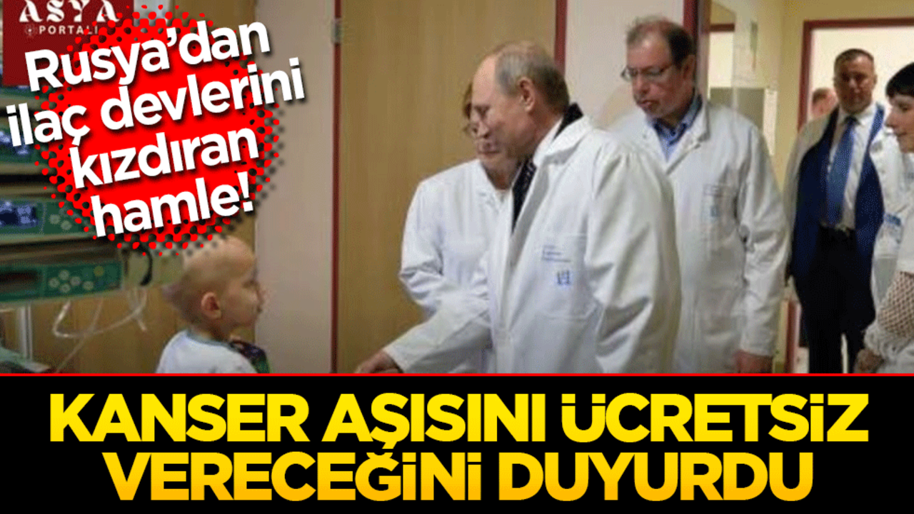 Rusya’dan ilaç sektörünü kızdıran hamle! Kanser aşılarını ücretsiz dağıtacak