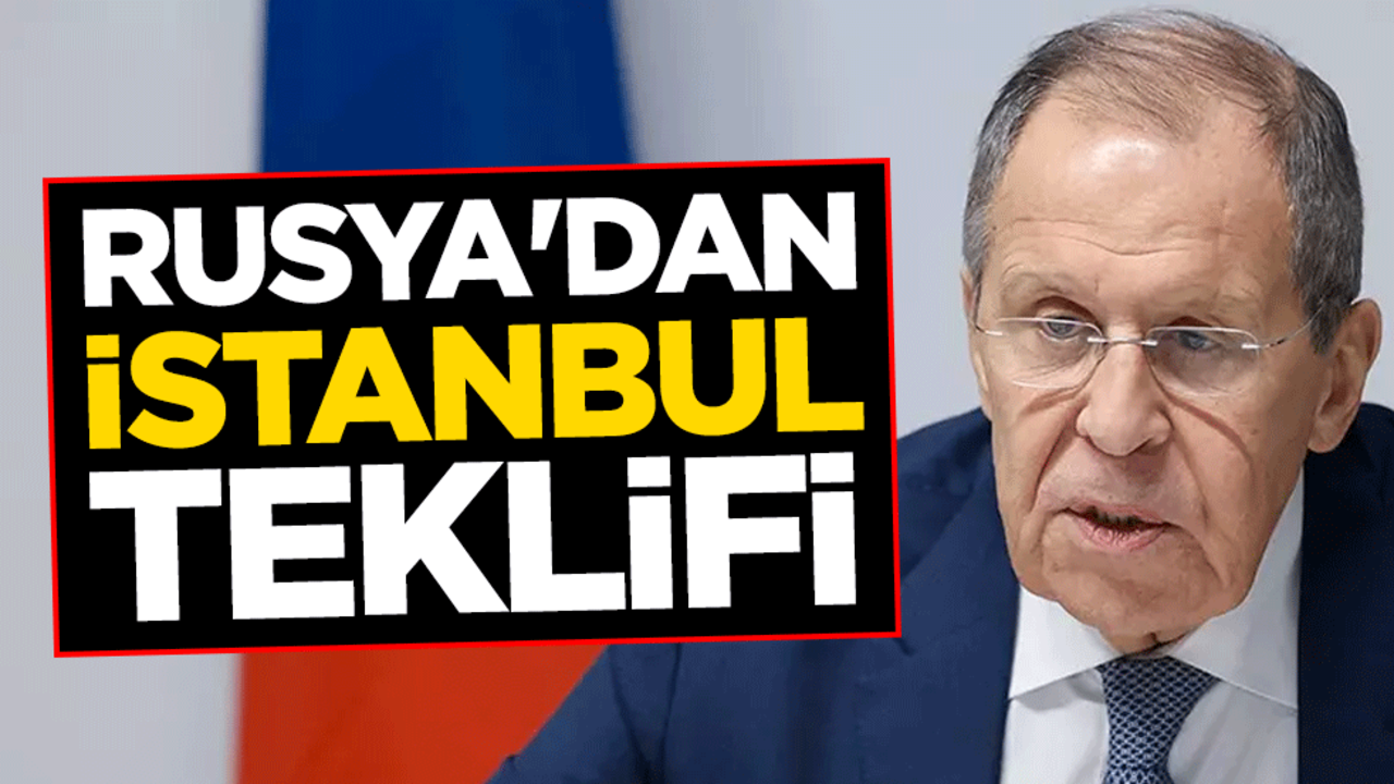 Rusya'dan 'İstanbul' teklifi