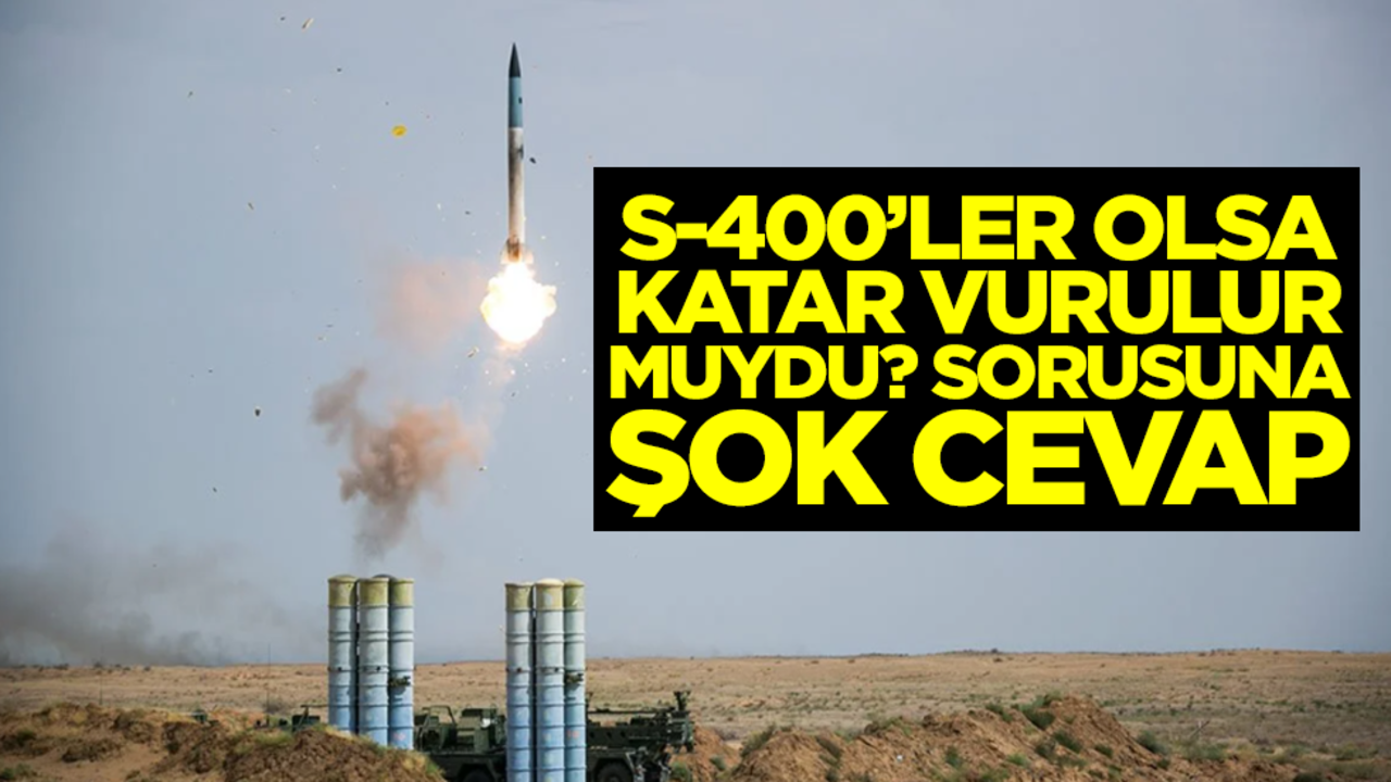 'S-400'ler olsa Katar vurulur muydu? sorusuna Arda Mevlütoğlu'ndan şok cevap