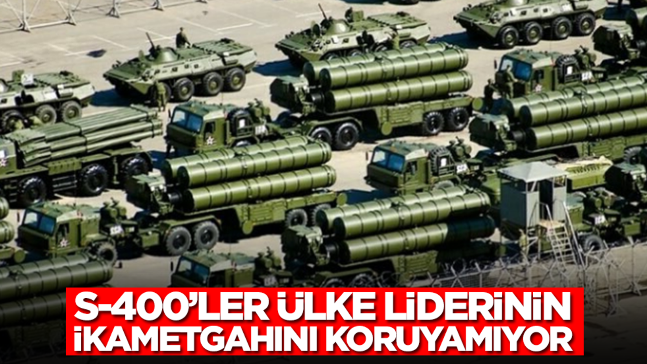 S-400'ler ülke liderinin ikametgâhını koruyamıyor