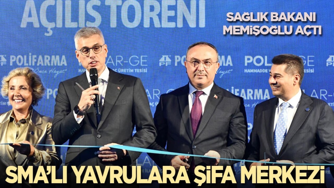 Sağlık Bakanı açtı: SMA'lı yavrulara şifa merkezi...
