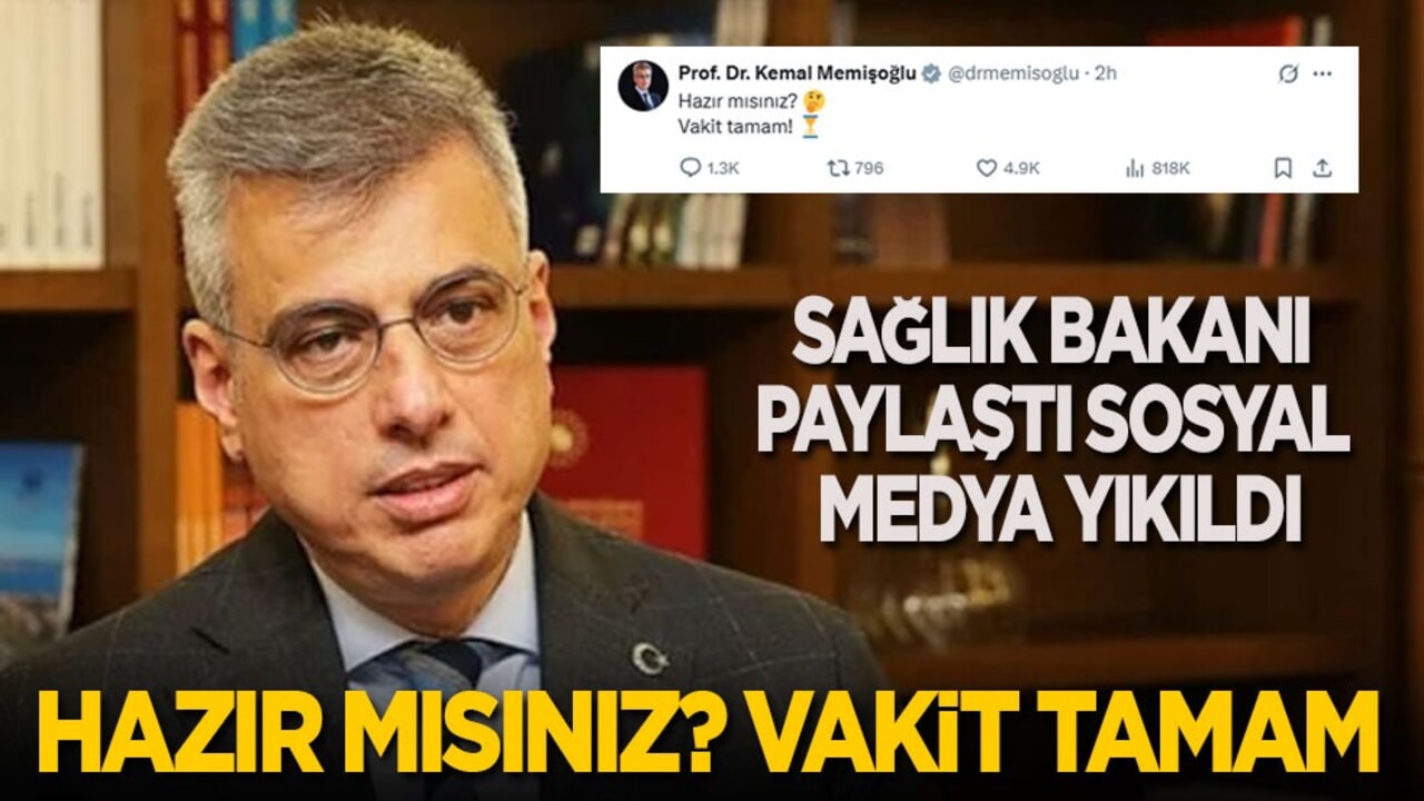 Sağlık Bakanı paylaştı sosyal medya yıkıldı: Hazır mısınız? Vakit tamam...