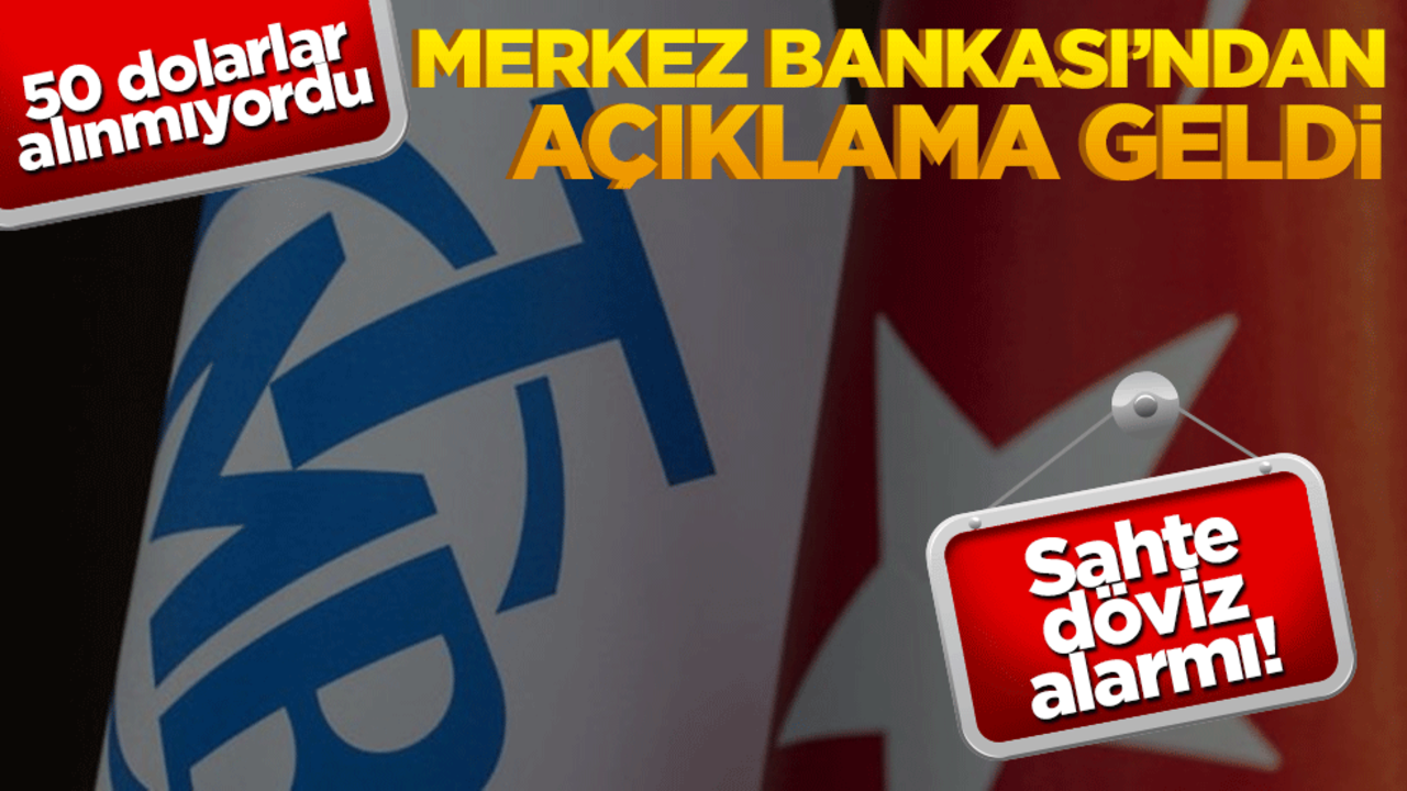 Sahte döviz alarmı! Merkez Bankası'ndan açıklama geldi!