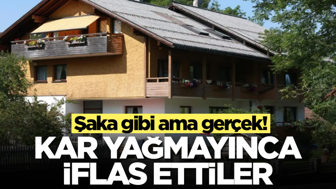 Şaka gibi ama gerçek: Kar yağmayınca iflas ettiler