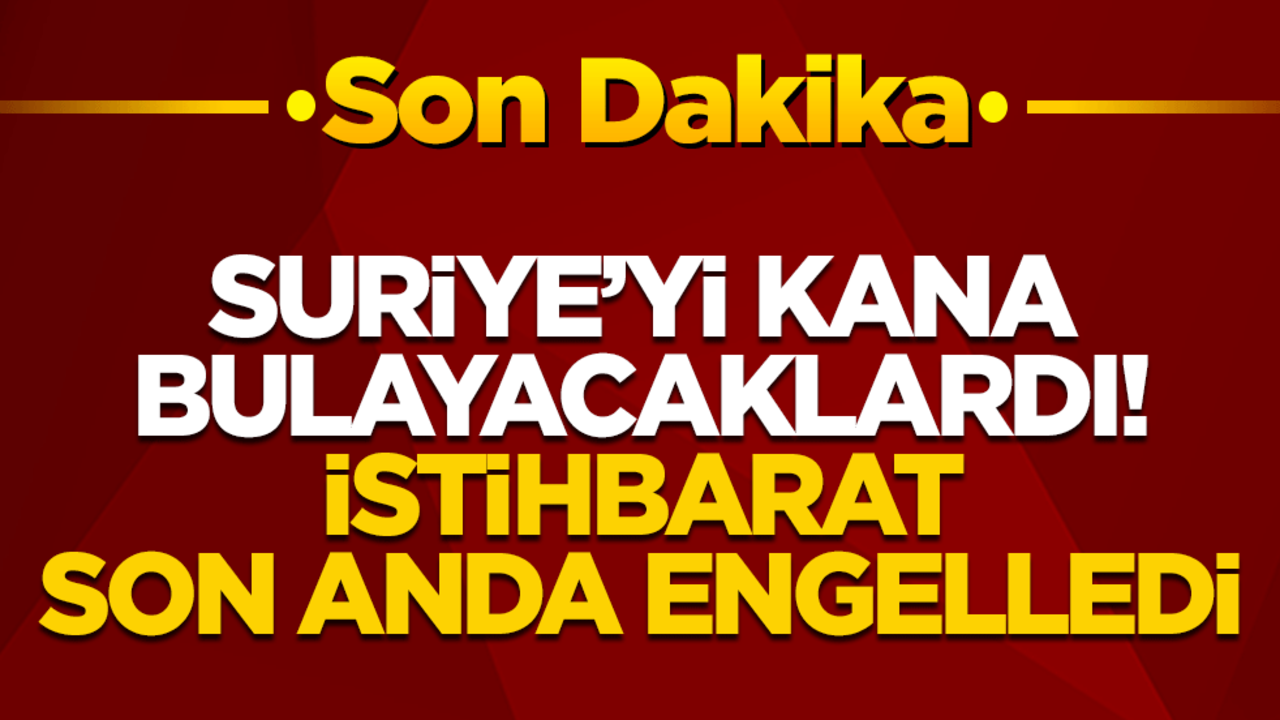 Şam'ı kana bulayacaklardı! İstihbarat engelledi