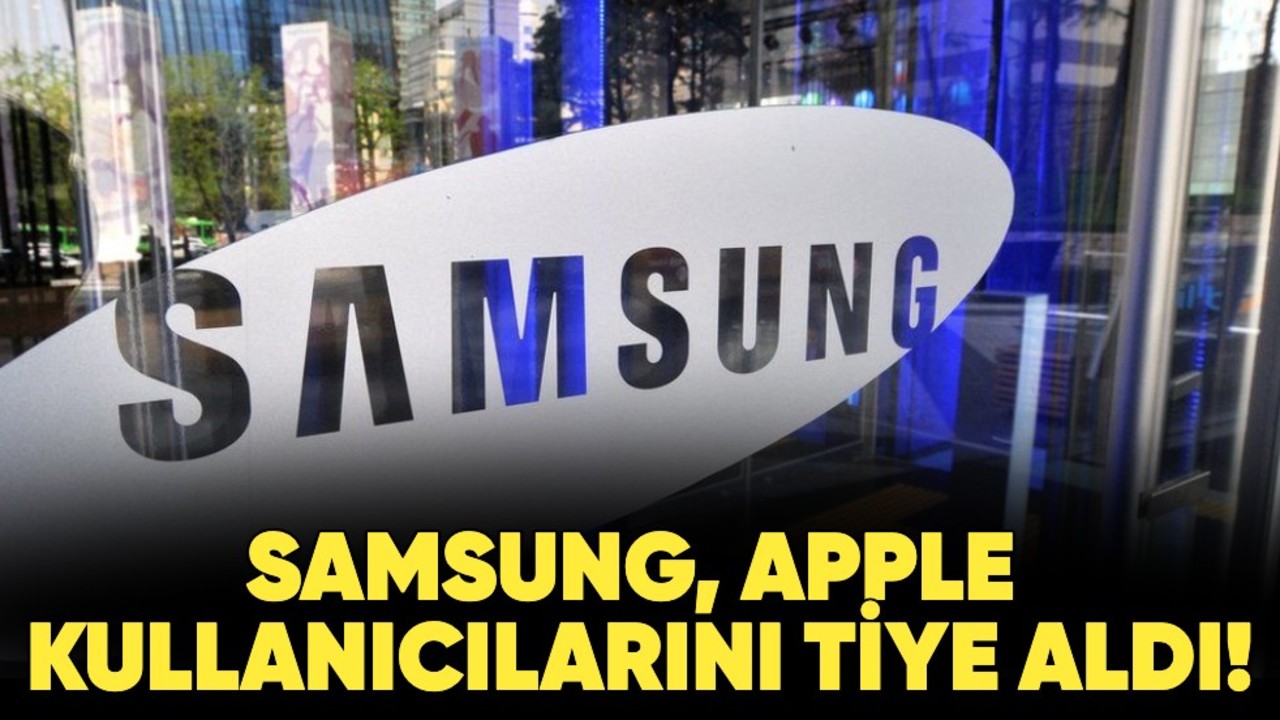Samsung, Apple kullanıcılarını tiye aldı!