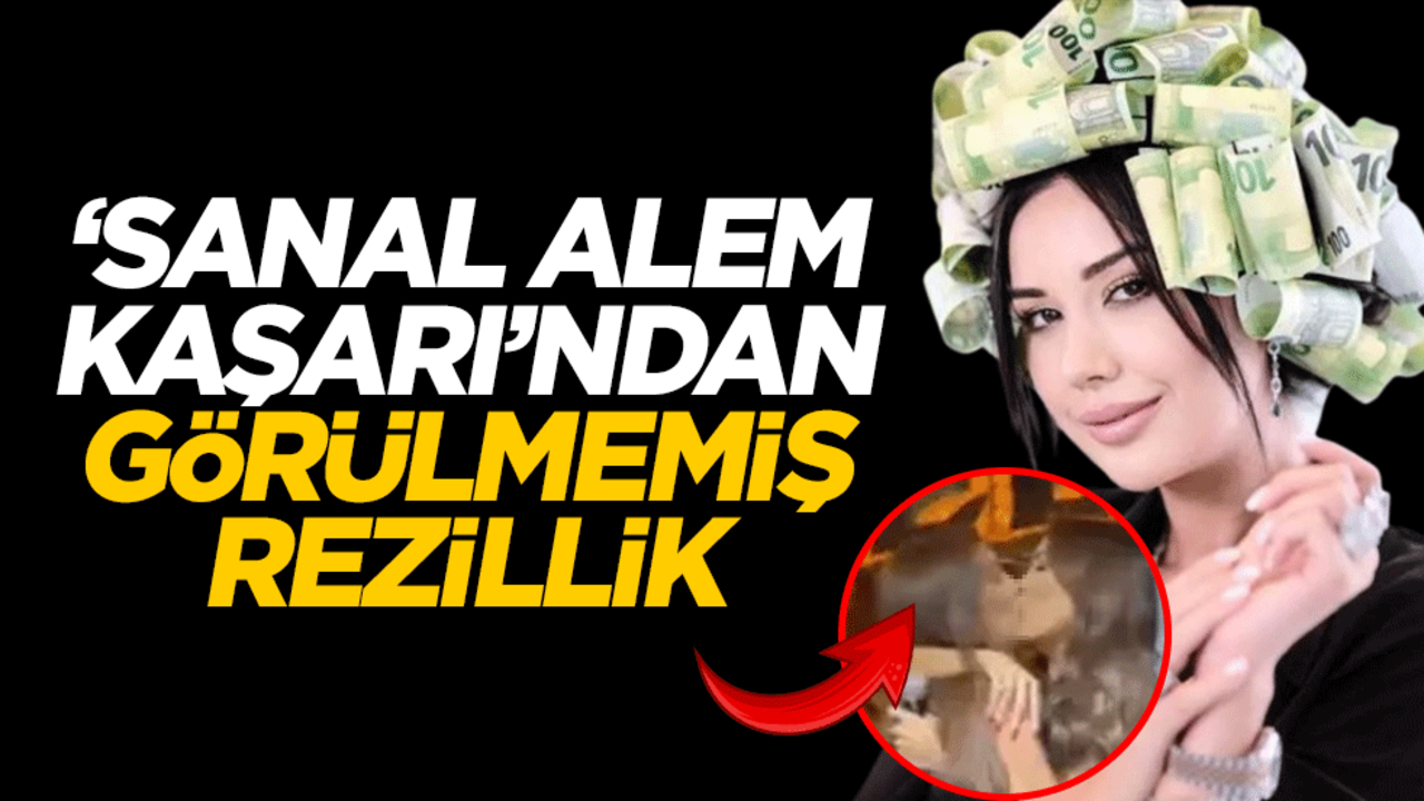 "Sanal alem kaşarı"ndan görülmemiş rezillik