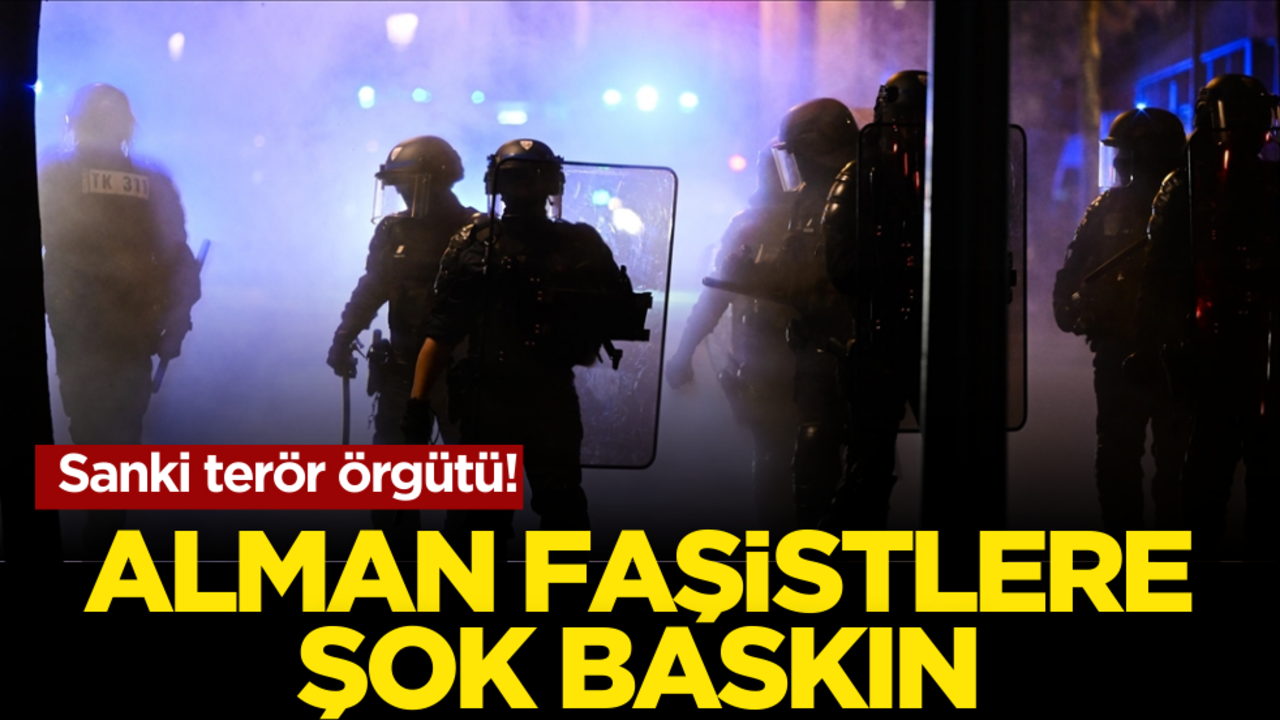 Sanki terör örgütü! Alman faşistlere şok baskın