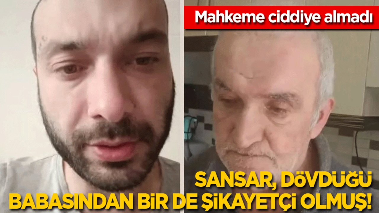 Sansar Salvo dövdüğü babasından bir de şikayetçi olmuş!