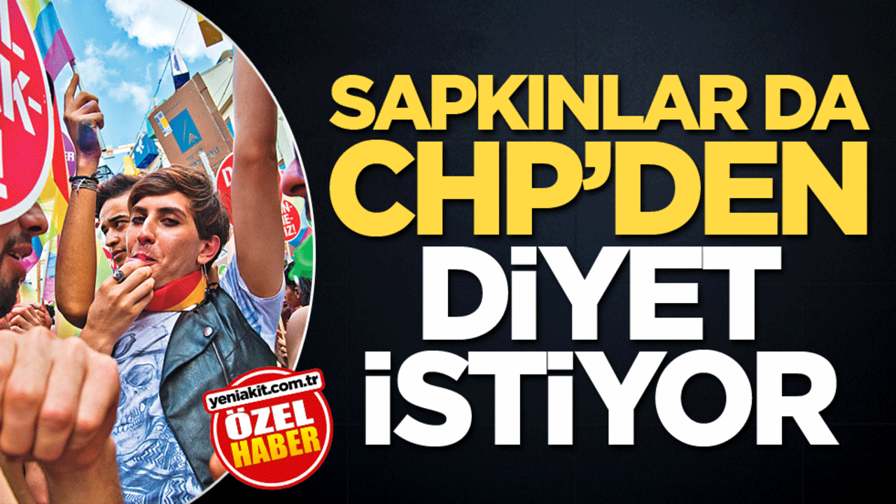 Sapkınlar da CHP’den diyet istiyor