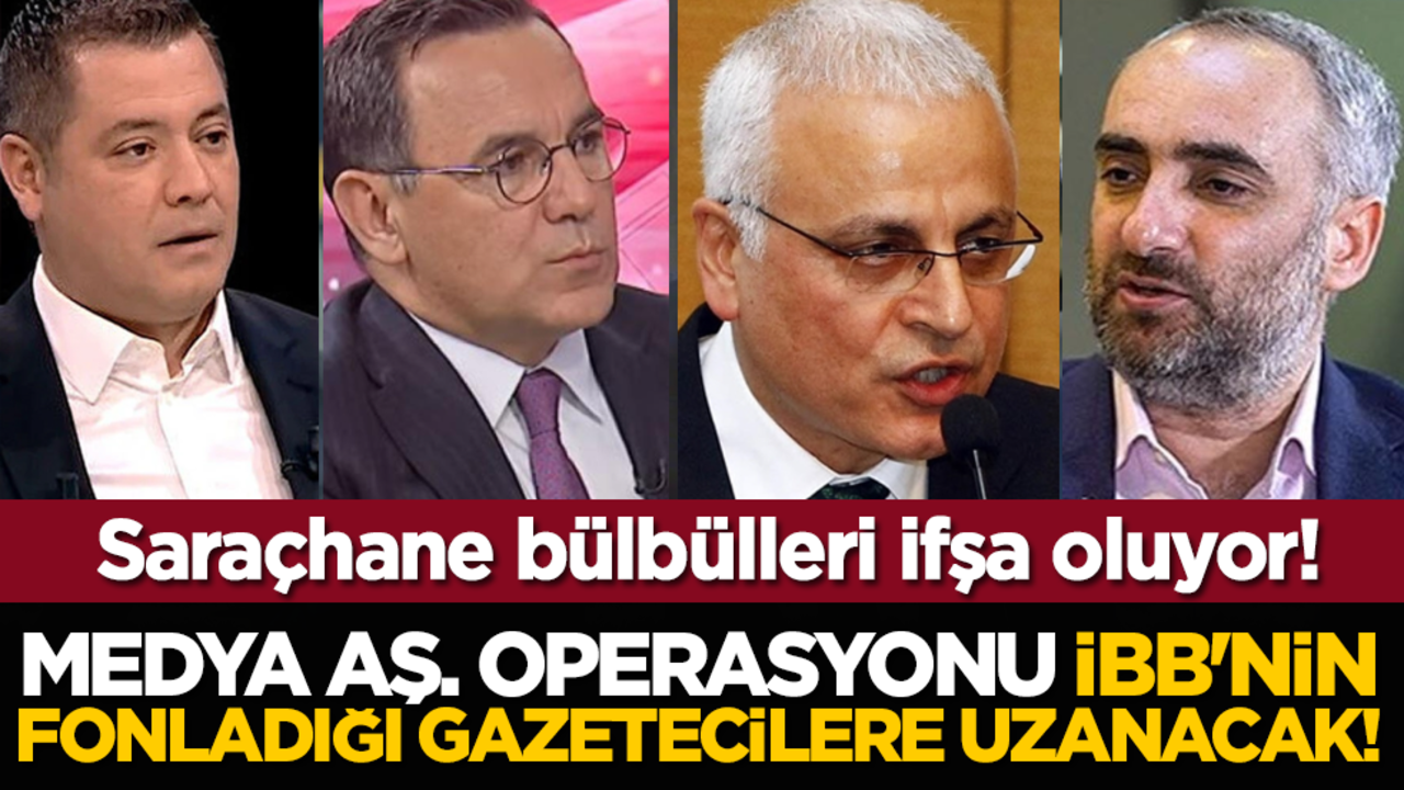 Saraçhane bülbülleri ifşa oluyor! Medya AŞ. operasyonu İBB'nin fonladığı gazetecilere uzanacak!