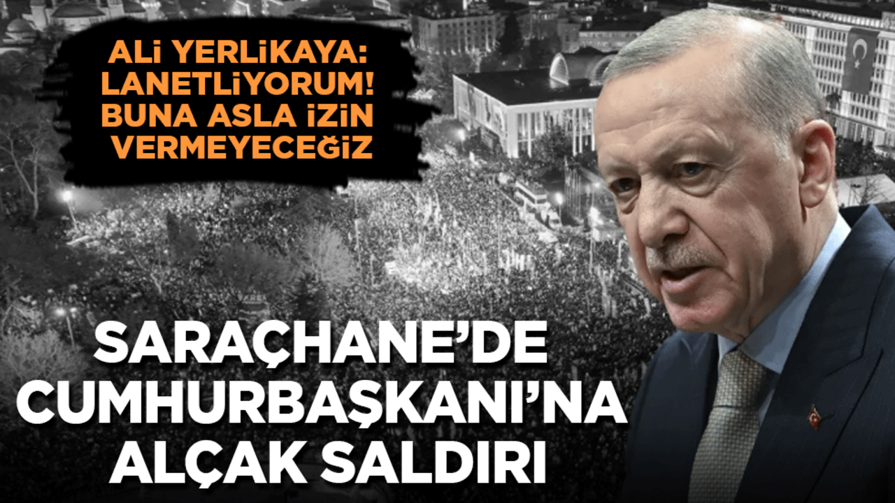 Saraçhane'de Cumhurbaşkanına aşağılık saldırı: 43'ü yakalandı