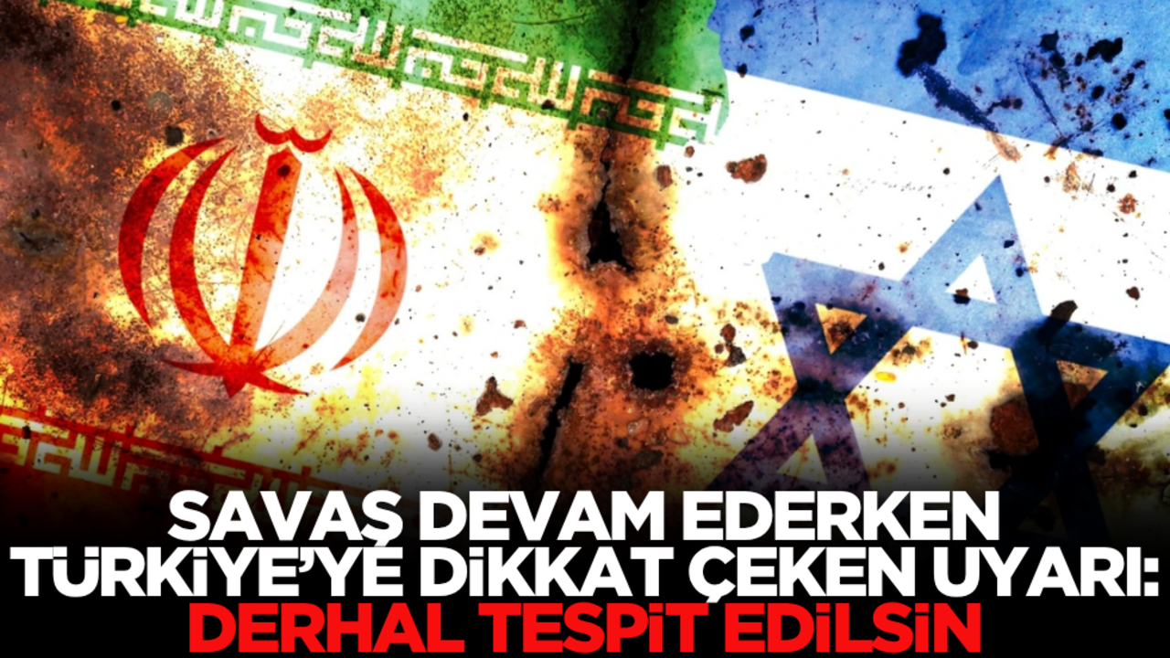 Savaş devam ederken Türkiye’de flaş uyarı: Derhal tespit edilsin!