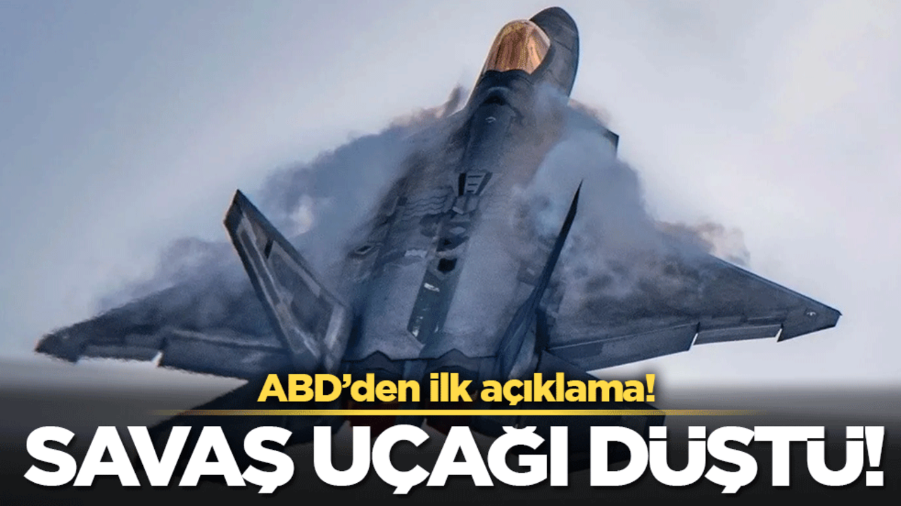 Savaş uçağı düştü! ABD'den ilk açıklama!