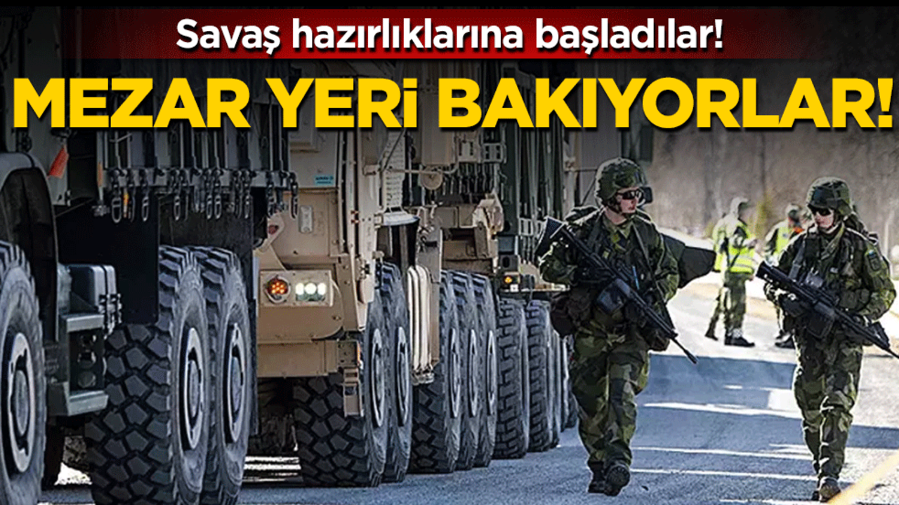 Savaşa hazırlık başladı: Mezar yeri bakıyorlar!