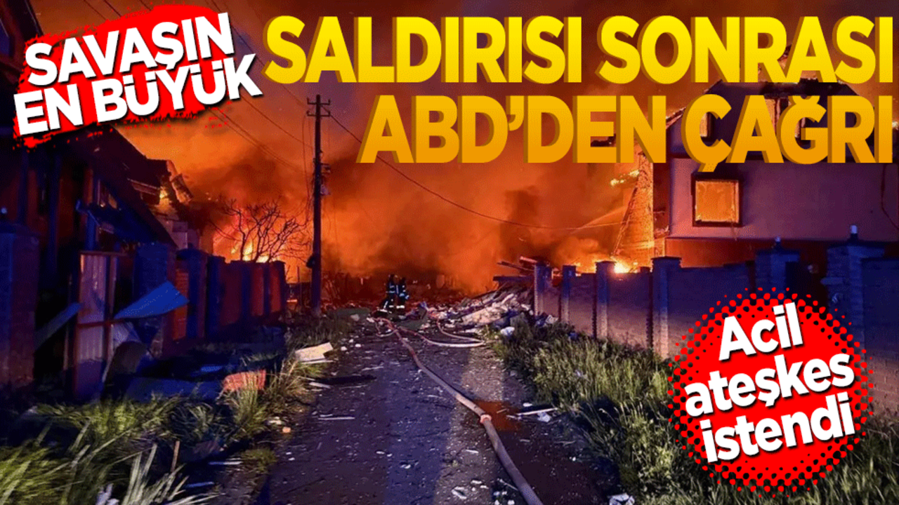 Savaşın en büyük saldırısı sonrası ABD'den tüm dünyaya çağrı!