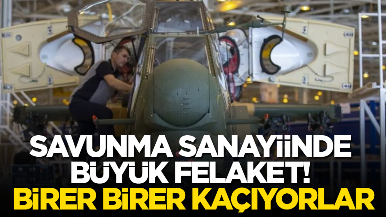 Savunma sanayiinde büyük felaket! Birer birer kaçtıkları ortaya çıktı