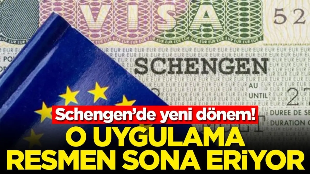 Schengen’de yeni dönem! O uygulama resmen sona eriyor