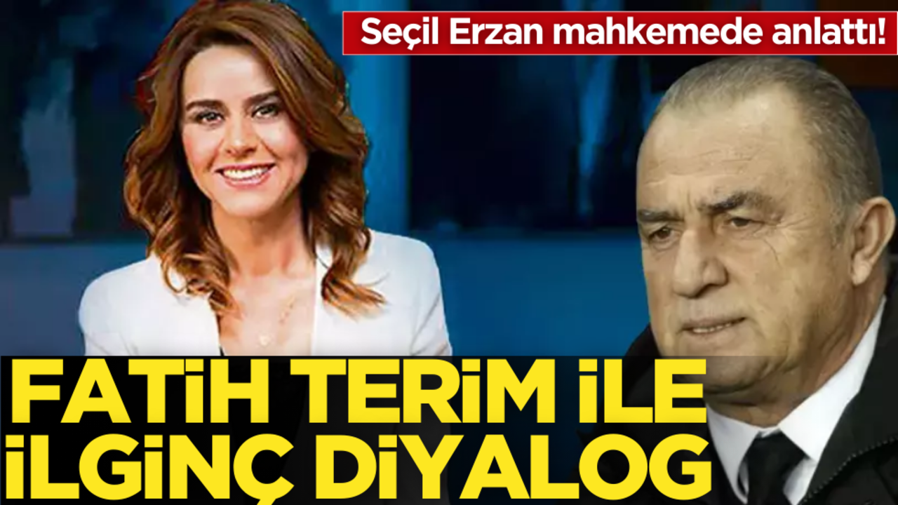 Seçil Erzan mahkemede anlattı! Fatih Terim ile ilginç diyalog