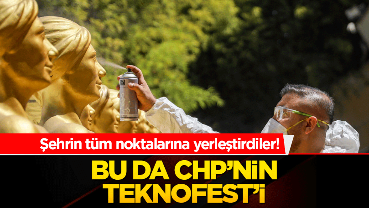 Şehrin tüm noktalarına yerleştirdiler! Bu da CHP’nin Teknofest’i