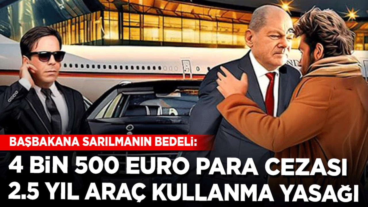 Sen misin başbakana sarılan: 4 bin 500 Euro para cezasına çarptırıldı, 2.5 yıl araç kullanması yasaklandı