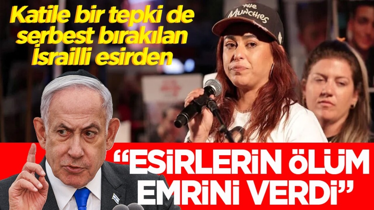 Serbest bırakılan İsrailli esirden ordu radyosunda tepki "Netenyahu esirlerin ölüm emrini verdi"