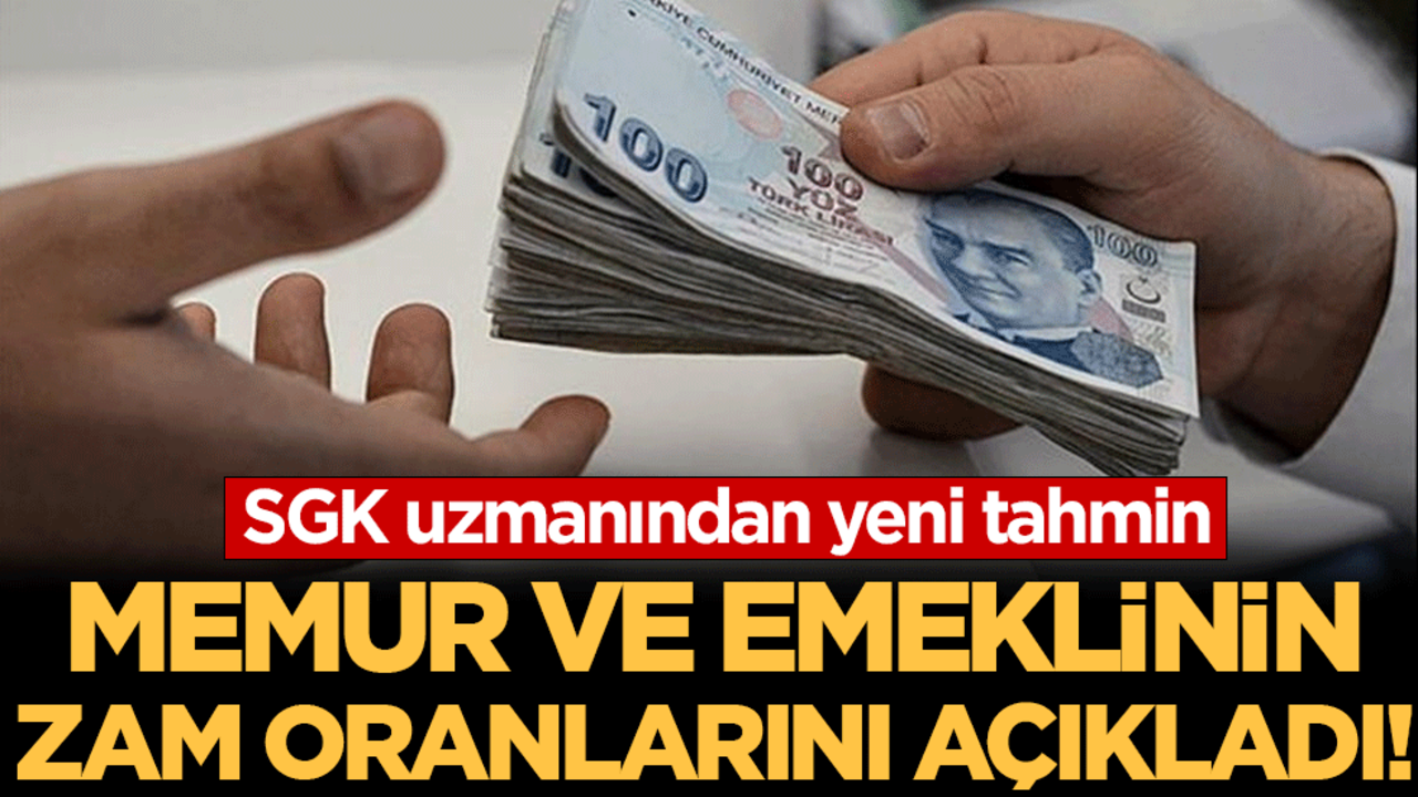 SGK uzmanından yeni tahmin: Memur ve emeklinin zam oranını açıkladı!
