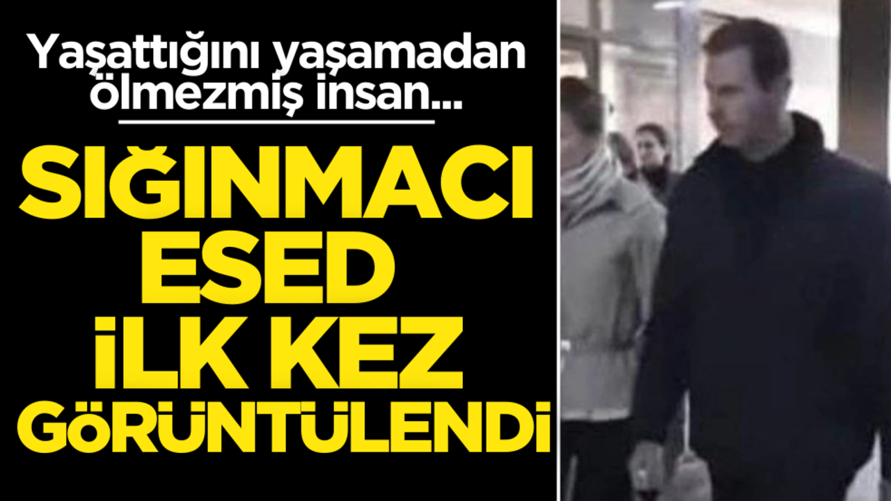 Sığınmacı Beşar Esed ilk kez görüntülendi!