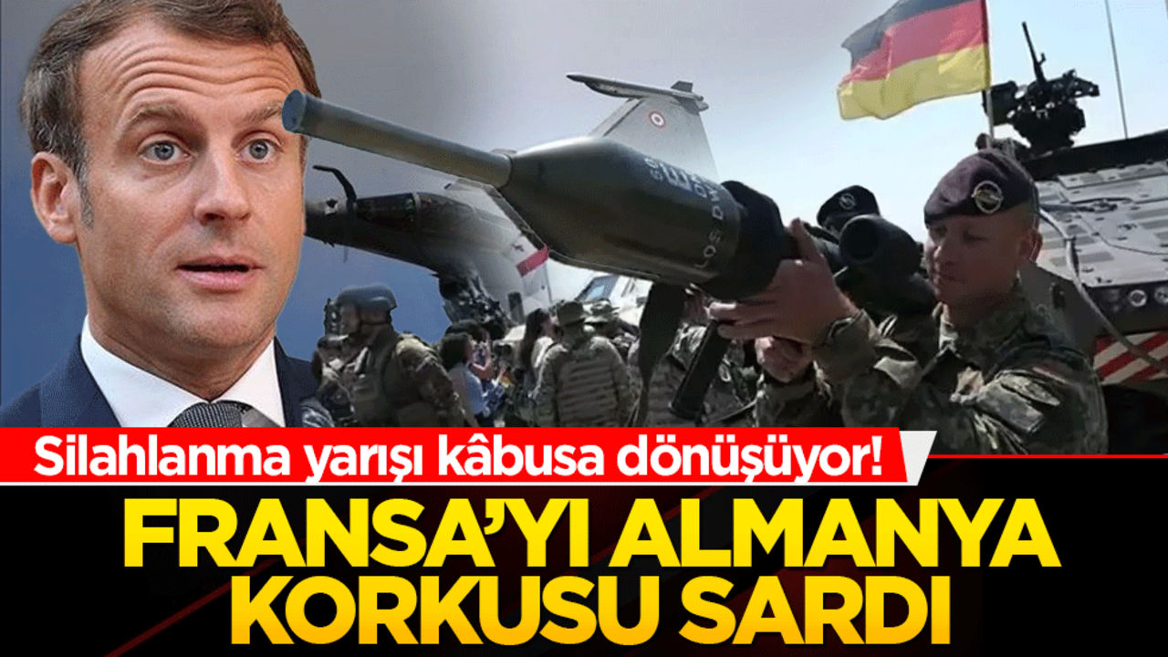 Silahlanma yarışı kâbusa dönüşüyor! Fransa’yı Almanya korkusu sardı