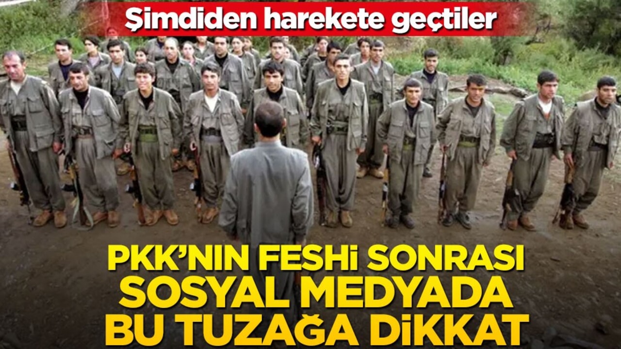 Şimdiden harekete geçtiler! PKK’nın feshi sonrası sosyal medyada bu tuzağa dikkat