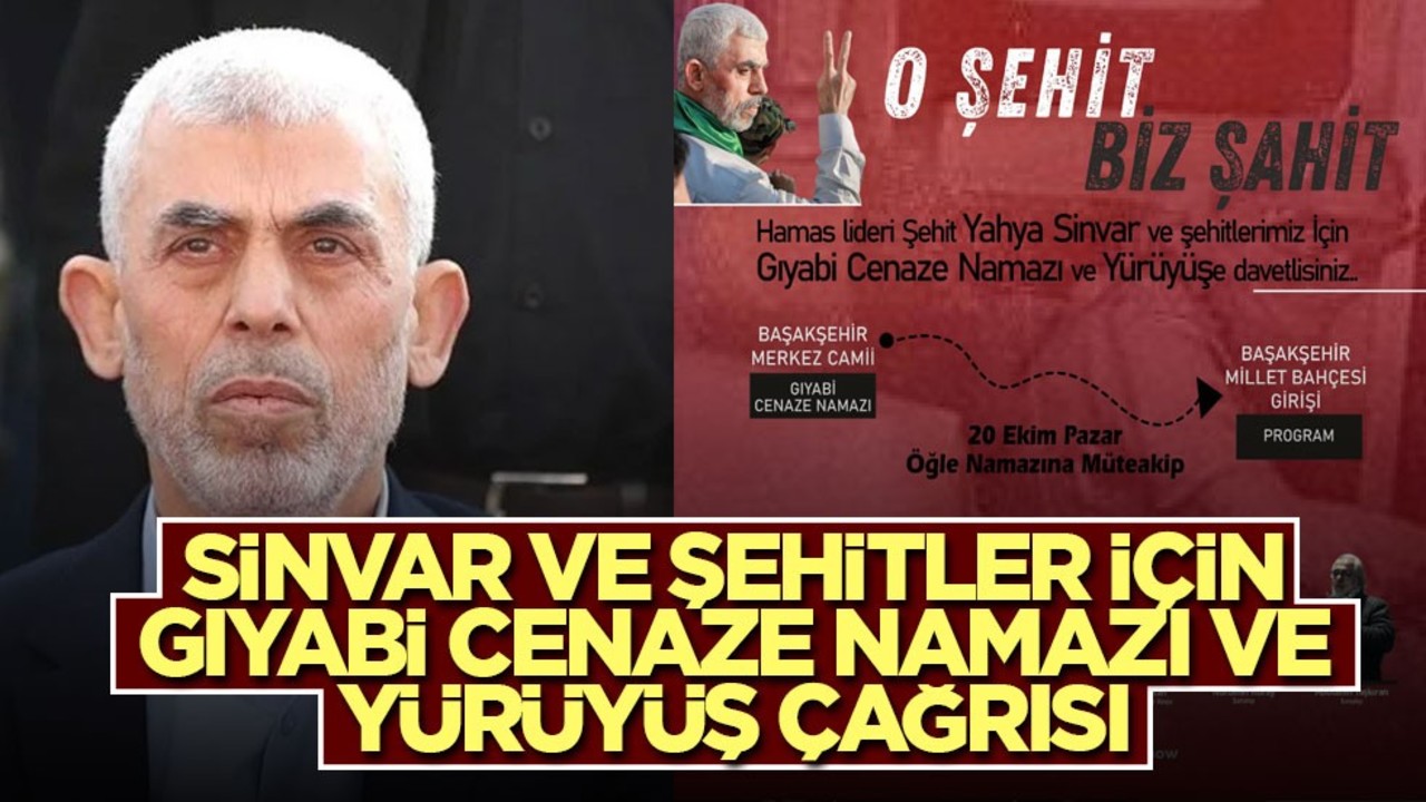 Sinvar ve şehitler için gıyabi cenaze namazı ve yürüyüş çağrısı