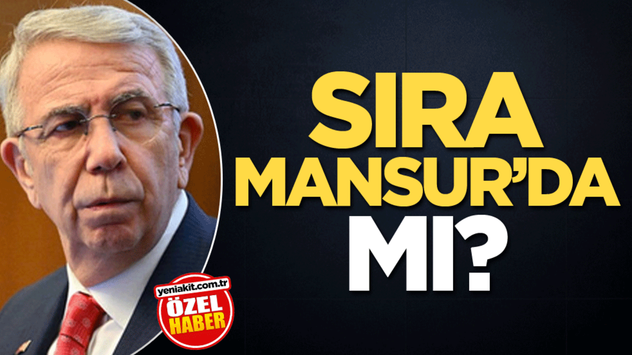 Sıra Mansur’da mı?