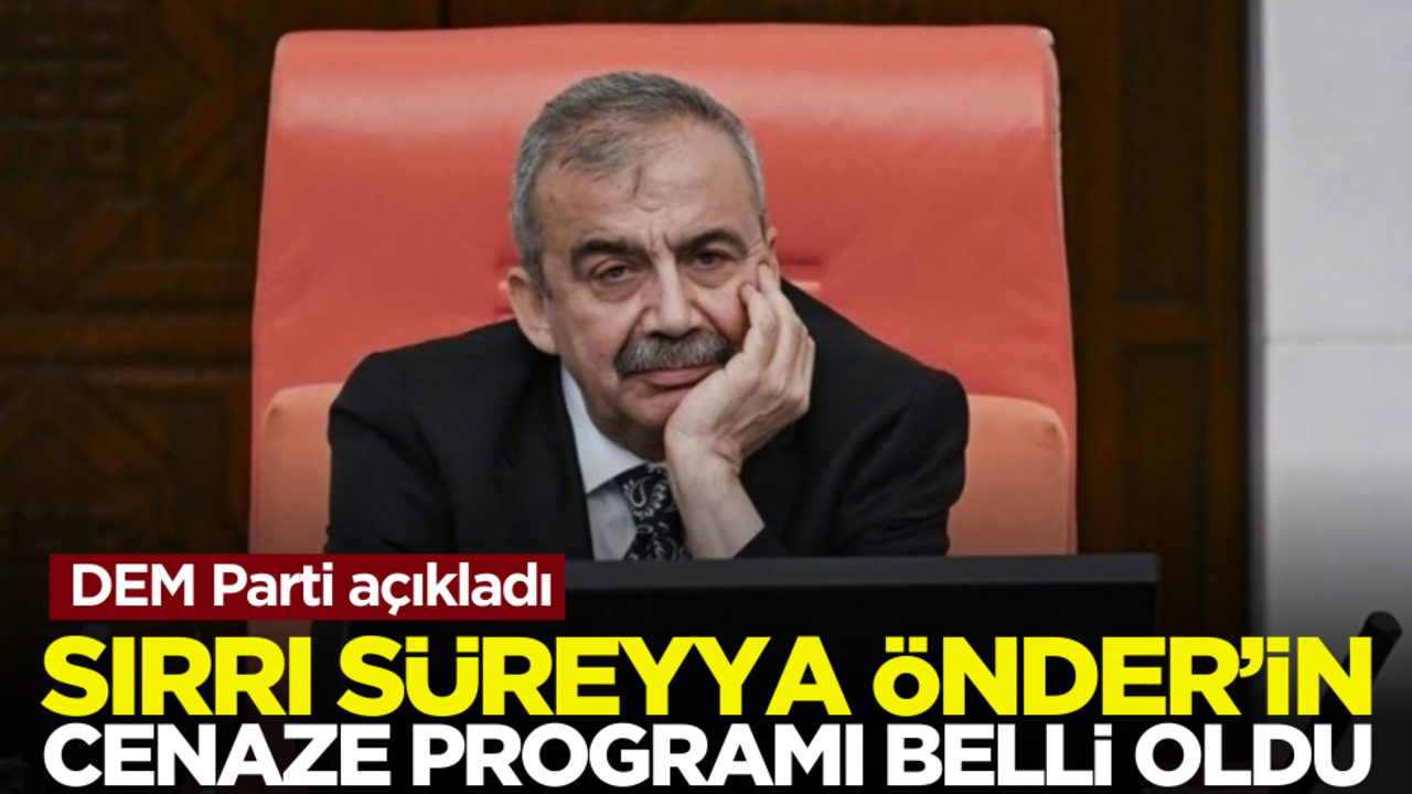 Sırrı Süreyya Önder’in cenaze programı belli oldu