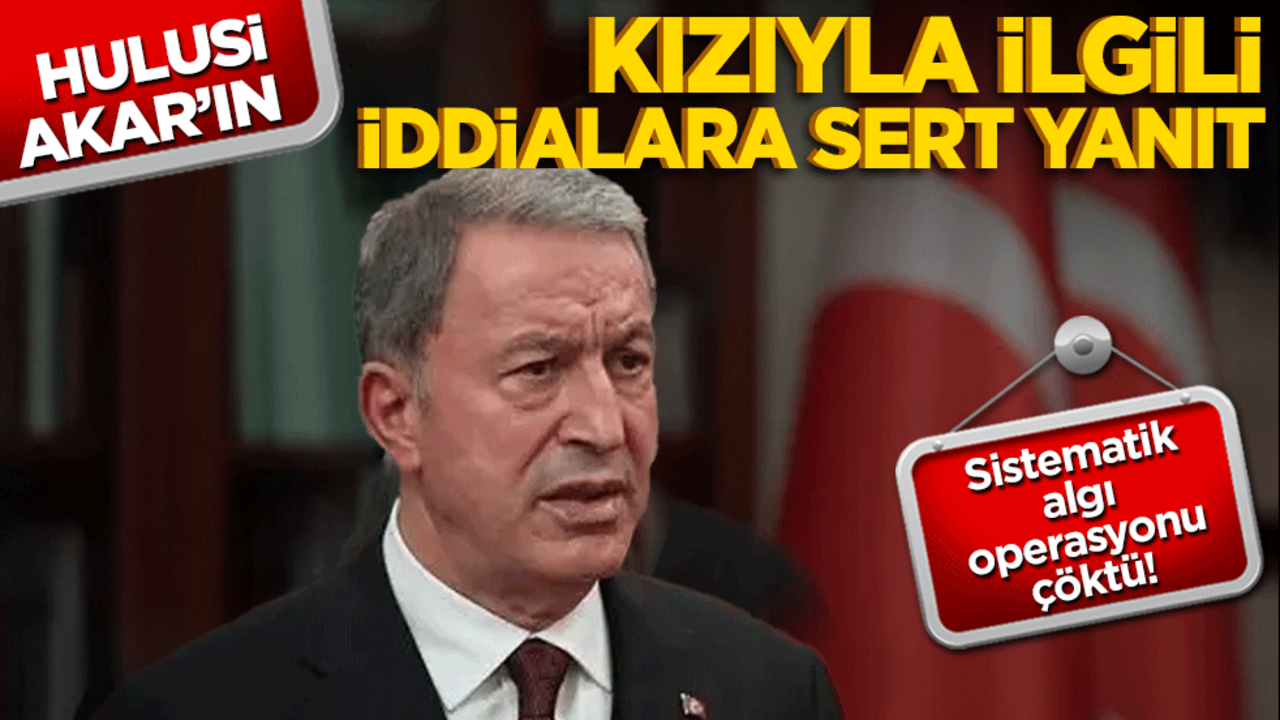 Sistematik algı operasyonu çöktü! Hulusi Akar’ın kızıyla ilgili iddialara sert yanıt
