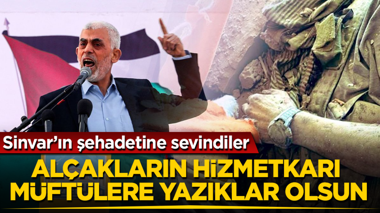 Siyonist alçakların hizmetkarı müftülere yazıklar olsun! Yahya Sinvar’ın şehadetine sevindiler