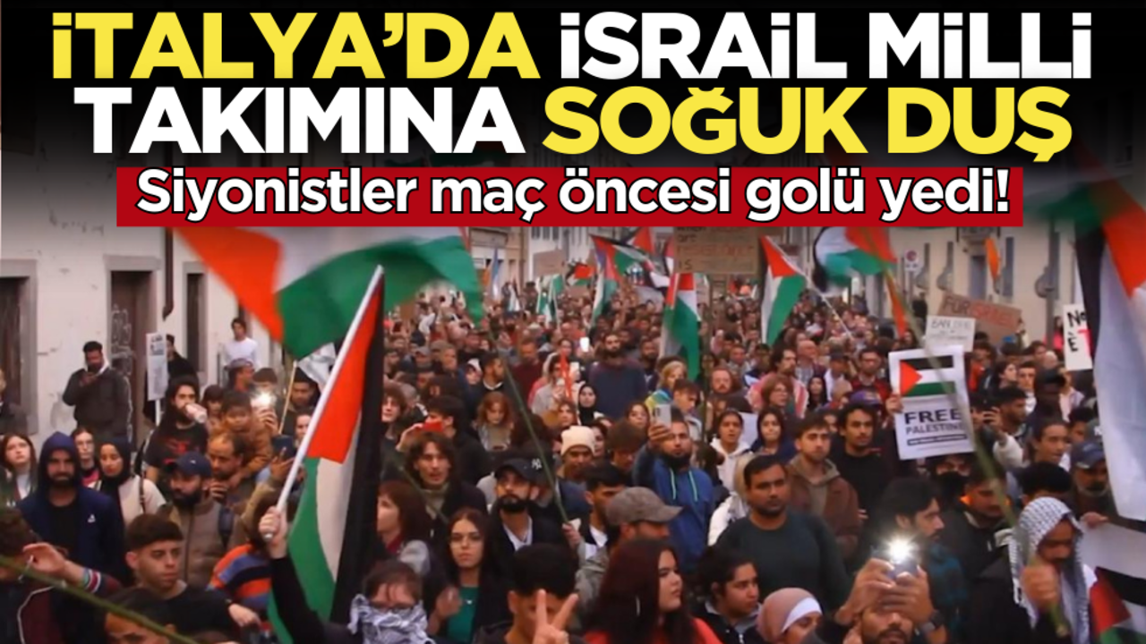 Siyonistler maç başlamadan golü yedi! İtalya’da İsrail milli takımına soğuk duş