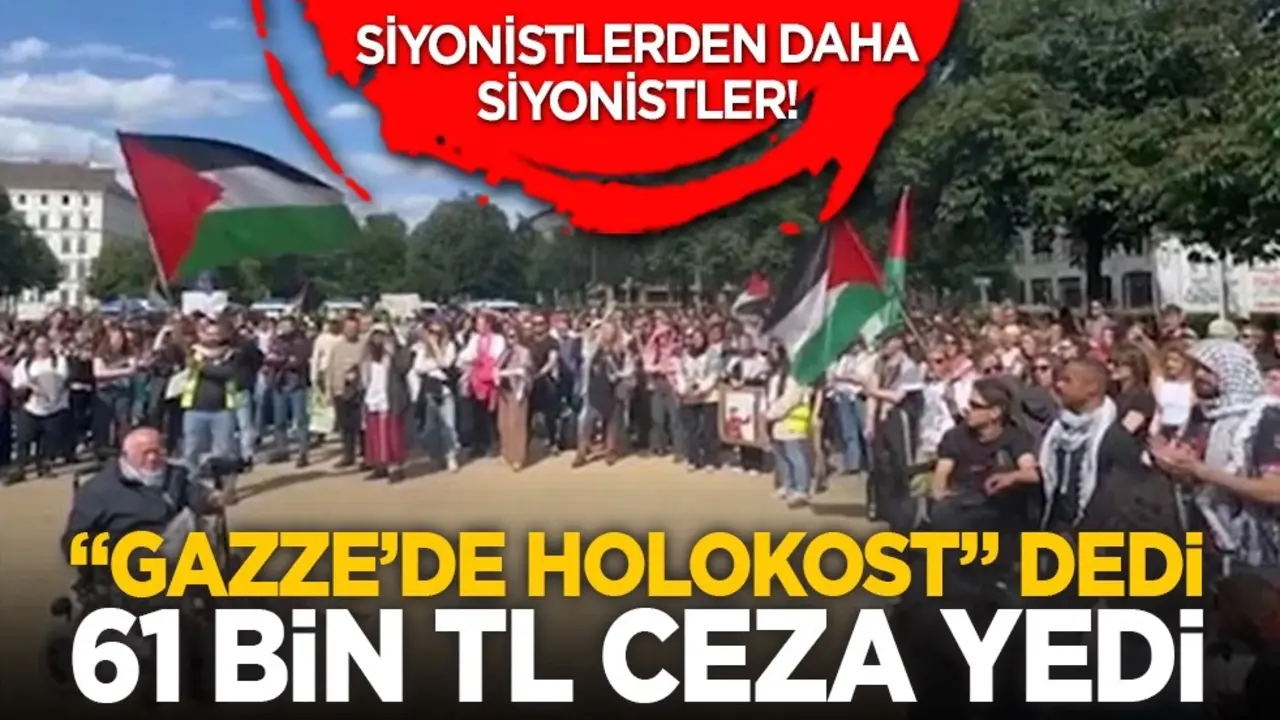 Siyonistlerden daha siyonistler! "Gazze’de Holokost" dedi 61 bin TL ceza yedi