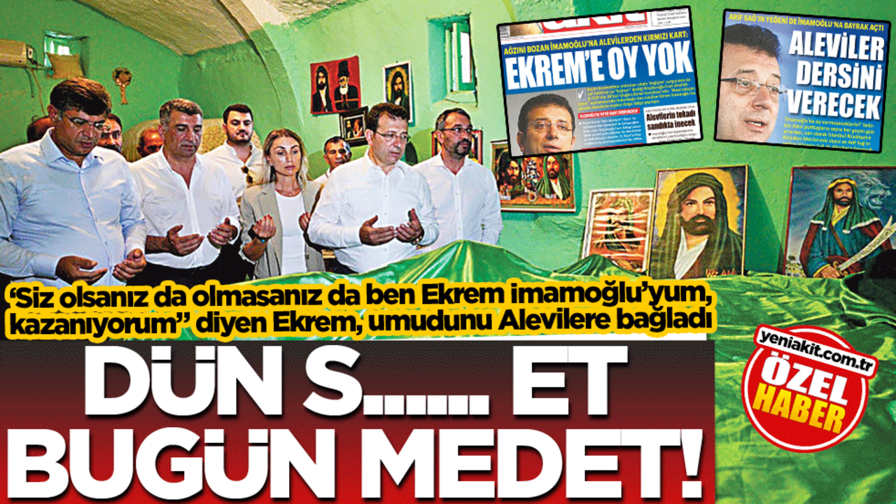 ‘Siz olsanız da olmasanız da ben Ekrem İmamoğlu’yum, kazanıyorum" diyen Ekrem, umudunu Alevilere bağladı! Dün s...... et bugün medet!