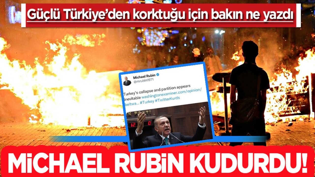 Skandal sözler! Michael Rubin kudurdu: Türkiye’nin Çöküşü ve bölünmesi kaçınılmaz görünüyor!