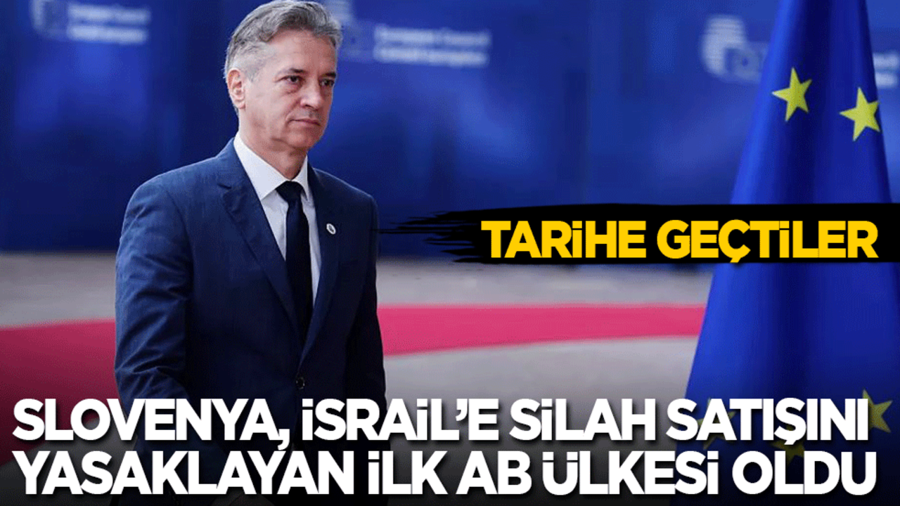 Slovenya, İsrail’e silah satışını yasaklayan ilk AB ülkesi oldu