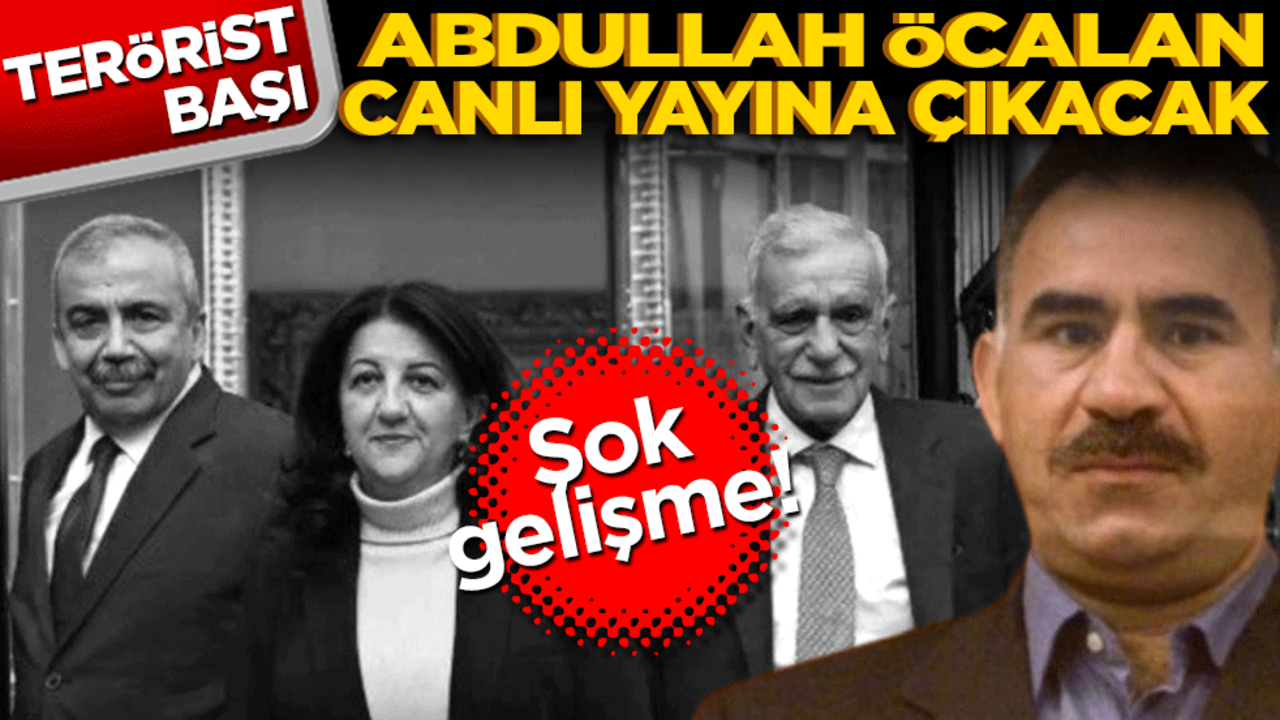 Şok gelişme! Abdullah Öcalan canlı yayında konuşacak