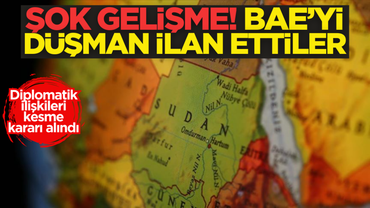 Şok gelişme! BAE’yi ‘düşman’ ilan ettiler