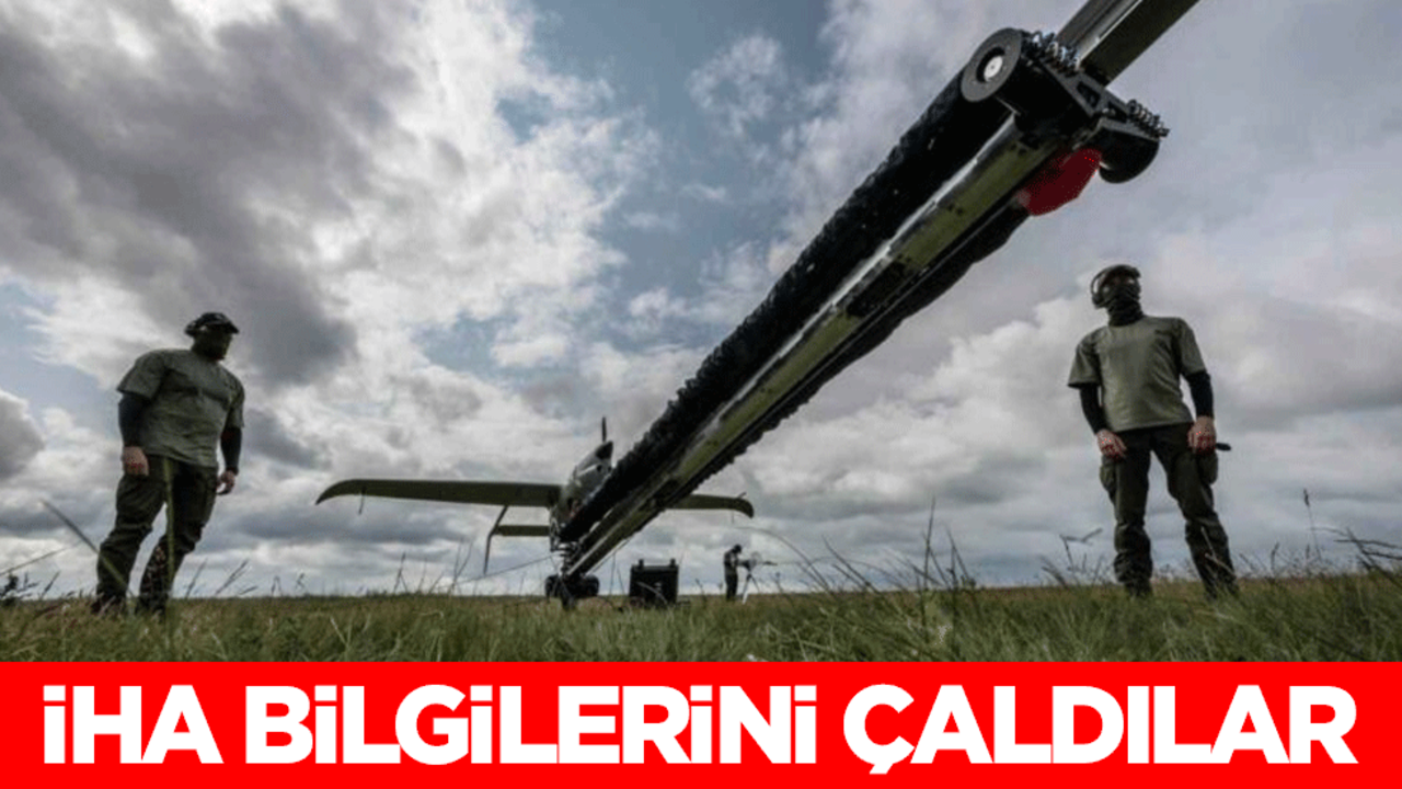 Şoke eden gerçeği açıkladılar! İHA bilgilerini çaldılar