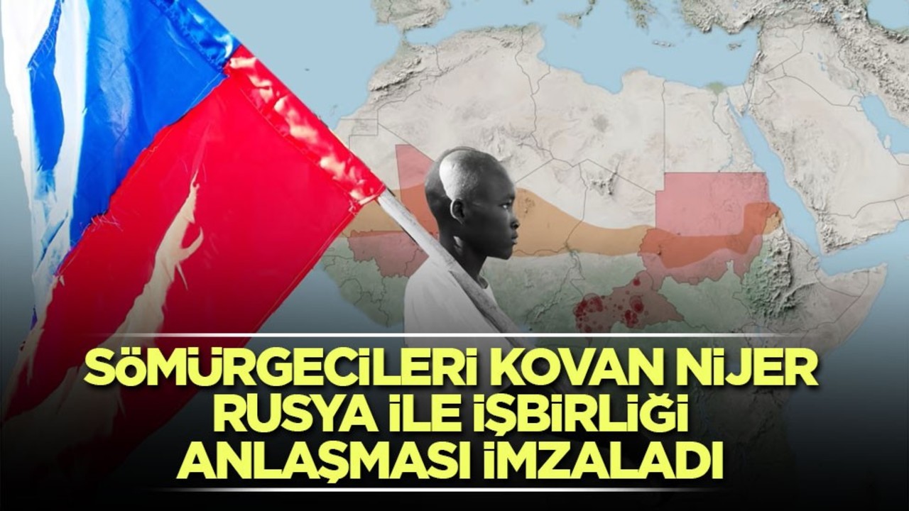 Sömürgecileri kovan Nijer, Rusya ile işbirliği anlaşması imzaladı