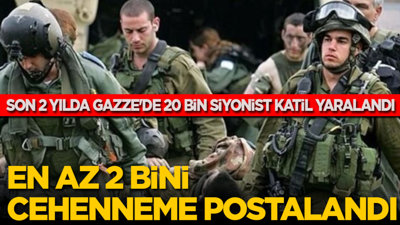 Son 2 yılda Gazze'deki saldırılara katılan 20 bin siyonist katil yaralandı! En az 2 bini de cehenneme postalandı