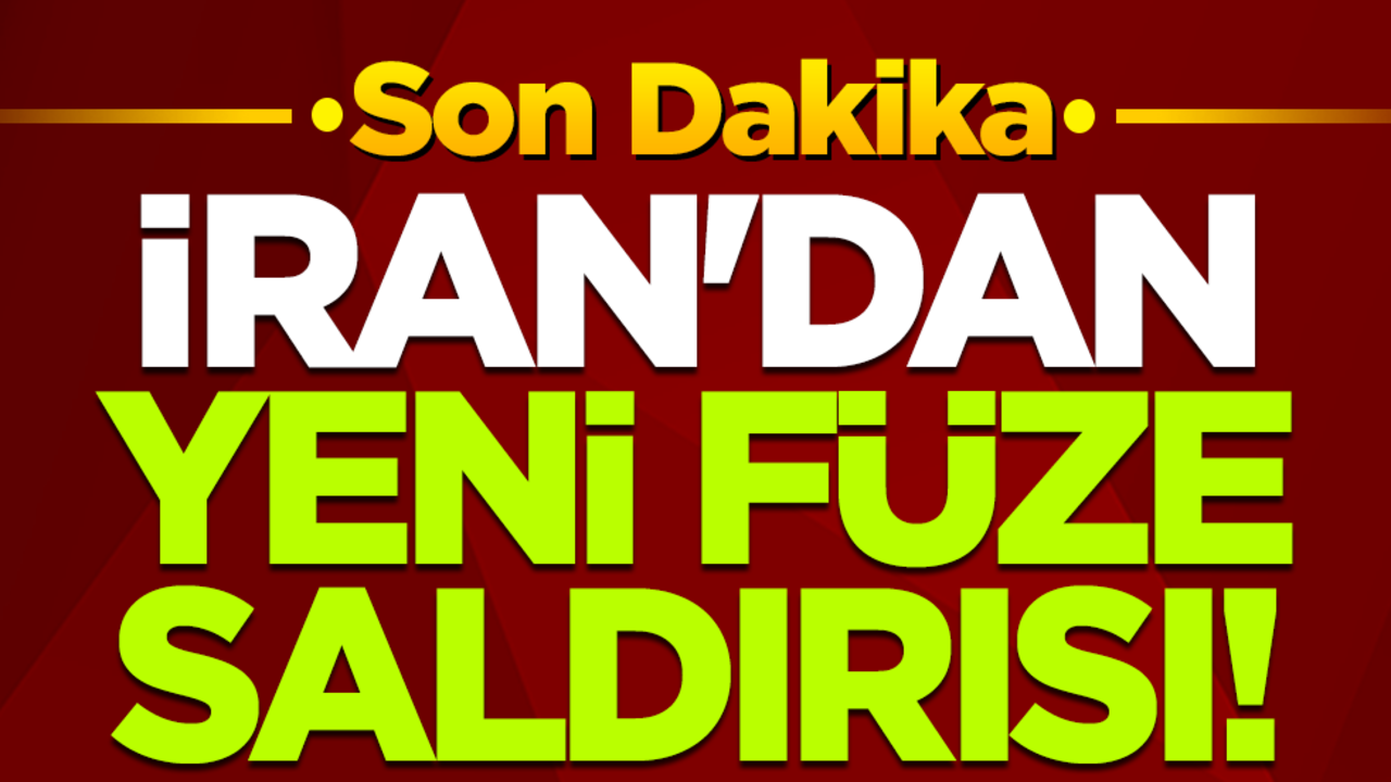 Son dakika! İran'dan yeni füze saldırısı!