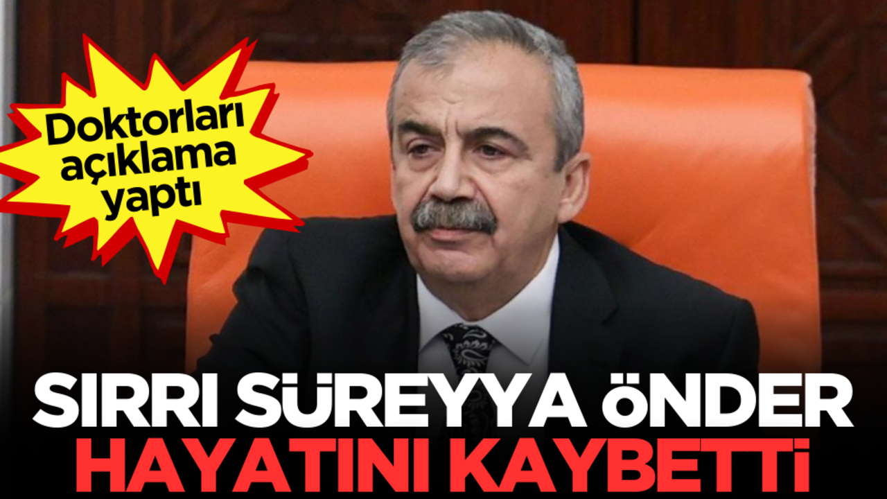Son dakika… Sırrı Süreyya Önder hayatını kaybetti