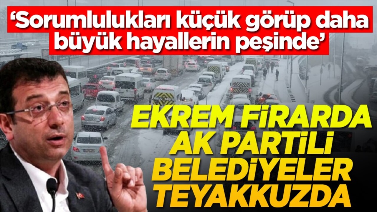 ‘Sorumlulukları küçük görüp daha büyük hayallerin peşinde’ Ekrem firarda AK Partili belediyeler teyakkuzda